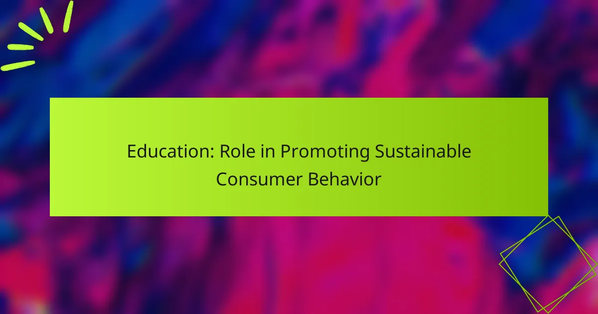 Education: Role in Promoting Sustainable Consumer Behavior