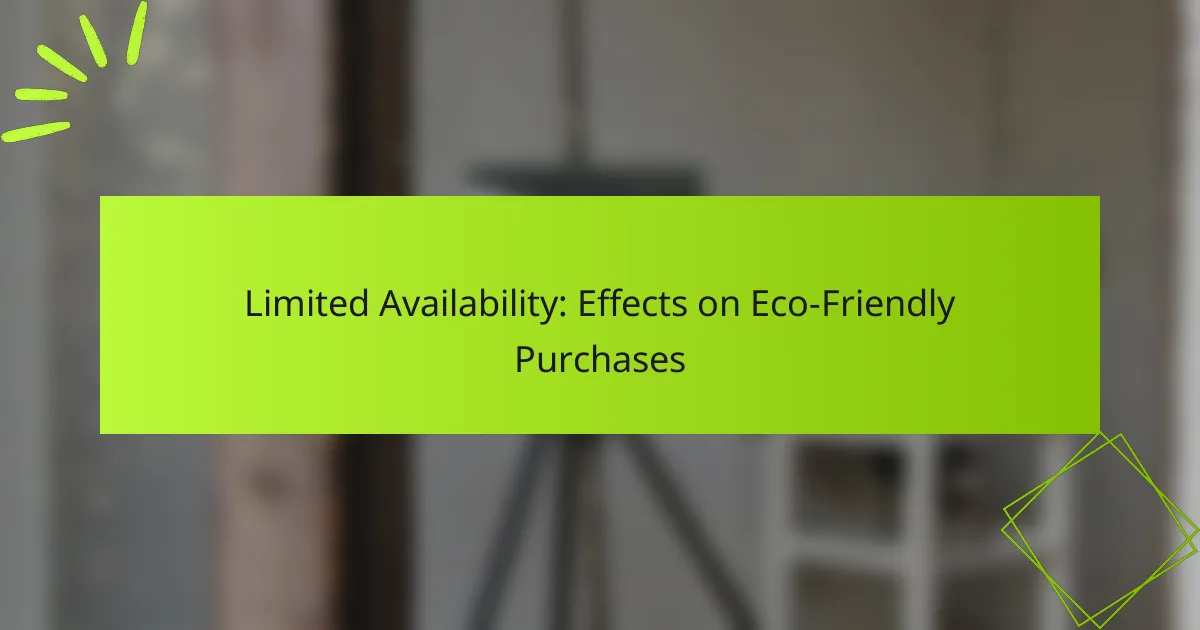 Limited Availability: Effects on Eco-Friendly Purchases